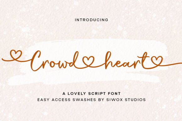Crowd Heart Script: A Font with Effortless Elegance