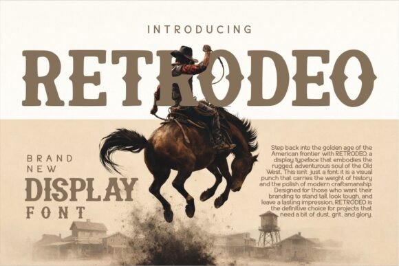 Retrodeo: Capturing the Bold Spirit of the Old West