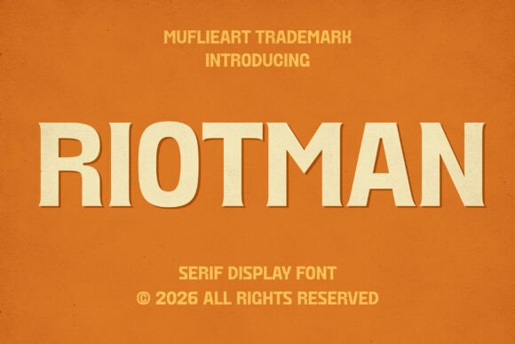 Riotman: The Vintage Serif Commanding Modern Design