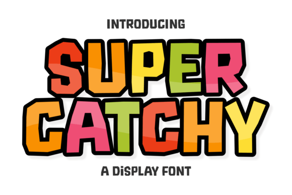 Super Catchy: A Typeface That Brings Joy to Your Projects