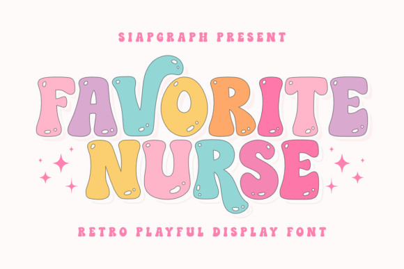 Why Favorite Nurse is the Playful Display Font Your Design Toolbox Needs